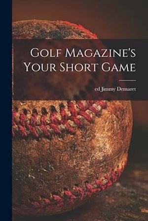 Golf Magazine's Your Short Game