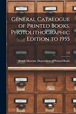 General Catalogue of Printed Books. Photolithographic Edition to 1955; 158