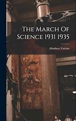 The March Of Science 1931 1935