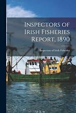 Inspectors of Irish Fisheries Report, 1890 