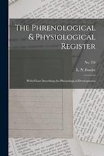 The Phrenological & Physiological Register : With Chart Describing the Phrenological Developments; no. 354 