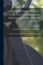 San Francisco Public Utilities Commission Hetch Hetchy Water Supply