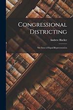Congressional Districting; the Issue of Equal Representation