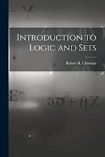 Introduction to Logic and Sets