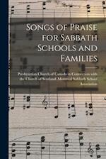 Songs of Praise for Sabbath Schools and Families [microform]