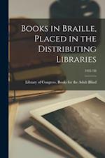 Books in Braille, Placed in the Distributing Libraries; 1931/38