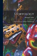 Storyology: Essays in Folk-lore, Sea-lore, and Plant-lore 
