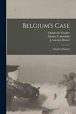 Belgium's Case : a Juridical Enquiry 