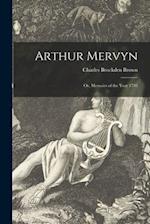 Arthur Mervyn : or, Memoirs of the Year 1793 