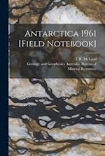 Antarctica 1961 [field Notebook]