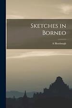 Sketches in Borneo 