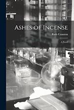 Ashes of Incense : a Novel 
