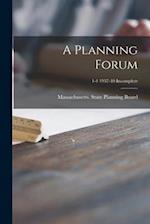 A Planning Forum; 1-4 1937-40 Incomplete
