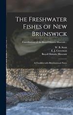 The Freshwater Fishes of New Brunswick