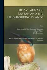 The Avifauna of Laysan and the Neighbouring Islands : With a Complete History to Date of the Birds of the Hawaiian Possessions; text 