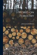 Works on Forestry; 6 