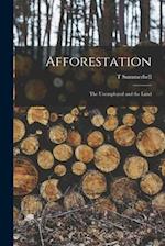 Afforestation : The Unemployed and the Land 