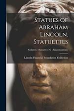 Statues of Abraham Lincoln. Statuettes; Sculptors - Statuettes - G - Giacomantonio