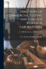 Directory of Commercial Testing and College Research Laboratories; NBS Miscellaneous Publication 171