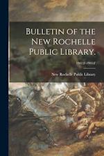 Bulletin of the New Rochelle Public Library.; 1902:F-1905:F 