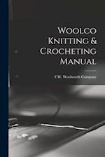 Woolco Knitting & Crocheting Manual 