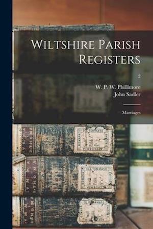Wiltshire Parish Registers : Marriages; 2
