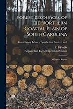 Forest Resources of the Northern Coastal Plain of South Carolina