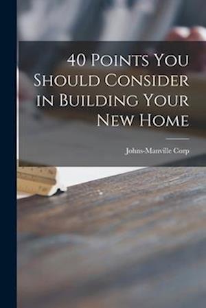 40 Points You Should Consider in Building Your New Home