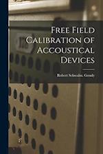 Free Field Calibration of Accoustical Devices