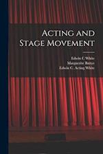 Acting and Stage Movement