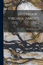 Notebook - Virginia (Macy?), 1932
