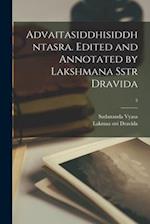 Advaitasiddhisiddhntasra. Edited and Annotated by Lakshmana Sstr Dravida; 3 