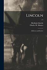 Lincoln : Addresses and Letters; c.2 