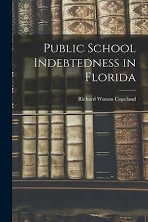 Public School Indebtedness in Florida