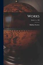 Works; series 1, v. 100 