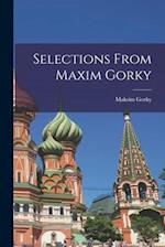 Selections From Maxim Gorky