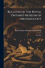 Bulletin of the Royal Ontario Museum of Archaeology