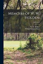 Memoirs of W. W. Holden; NCC, c. 6 