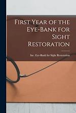First Year of the Eye-Bank for Sight Restoration