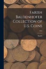 Farish Baldenhofer Collection of U.S. Coins; 1955