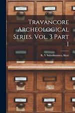 Travancore Archeological Series. Vol. 3 Part I 