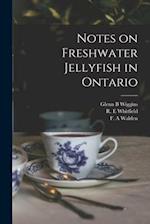 Notes on Freshwater Jellyfish in Ontario