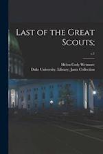 Last of the Great Scouts;; c.1 