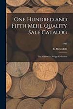 One Hundred and Fifth Mehl Quality Sale Catalog