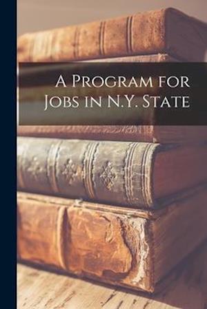 A Program for Jobs in N.Y. State