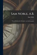 Sam Noble, A.B.; 'tween Decks in the 'seventies
