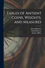 Tables of Antient Coins, Weights, and Measures 
