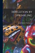 Irrigation by Sprinkling; B670