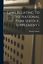 Laws Relating to The National Park Service, Supplement I