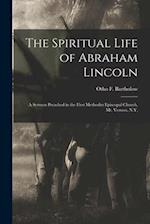 The Spiritual Life of Abraham Lincoln